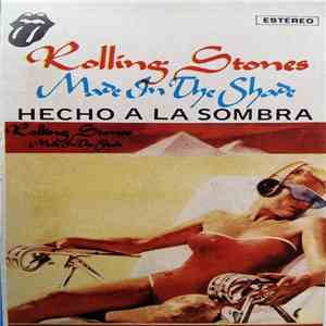 Rolling Stones - Made In The Shade = Hecho A La Sombra
