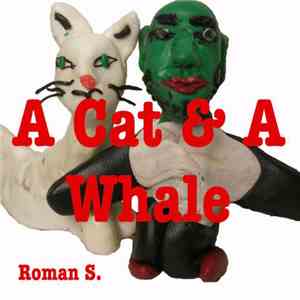 Roman S. - A Cat & A Whale
