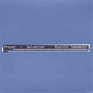 Ryuichi Sakamoto - Prayer / Salvation