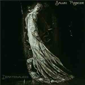 Saluki Regicide - Dematerialized