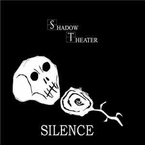 Shadow Theater  - Silence
