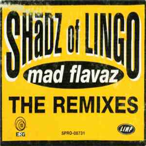 Shadz Of Lingo - Mad Flavaz (The Remixes)