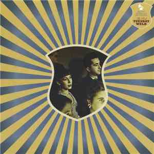 The Real Tuesday Weld - Ruth, Roses And Revolvers