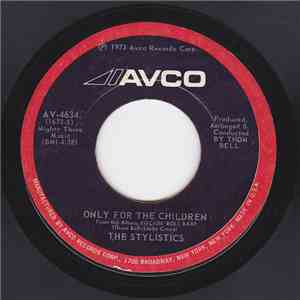 The Stylistics - Only For The Children / You Make Me Feel Brand New