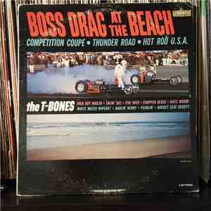 The T-Bones - Boss Drag At The Beach