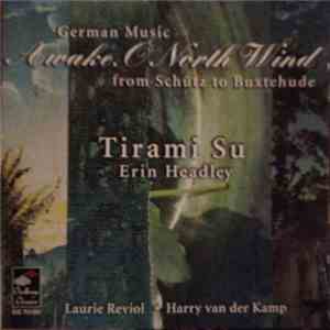 Tirami Su , Erin Headley, Laurie Reviol • Harry van der Kamp - Awake, O Nor ...