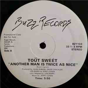 Tout Sweet - Another Man Is Twice As Nice
