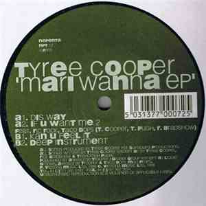 Tyree Cooper - Mari Wanna EP