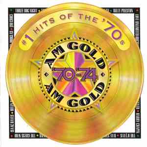 Various - AM Gold - #1 Hits of the '70s - '70-'74