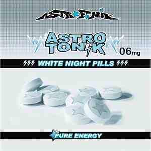 Various - Astrotonik Vol. 6 (White Night Pills)