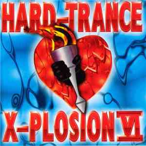 Various - Hard-Trance X-Plosion VI