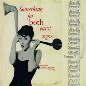 Various - Something For Both Ears! (A Stereophonic Demonstration Recording)