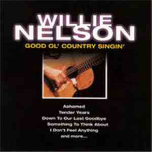 Willie Nelson - Good Ol' Country Singin'