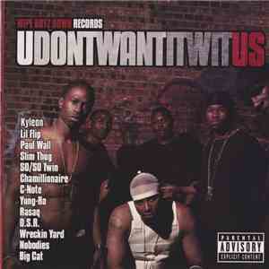 Wipe Boyz Down Records - UDontWantItWitUs