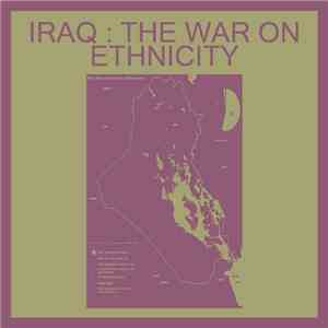 Wirephobia - IRAQ : THE WAR ON ETHNICITY