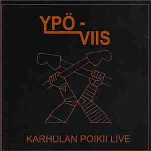 Ypö-Viis - Karhulan Poikii Live