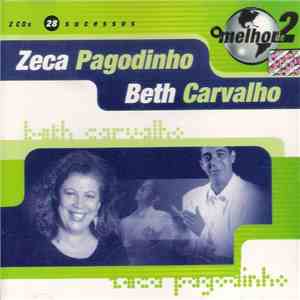 Zeca Pagodinho / Beth Carvalho - O Melhor De 2