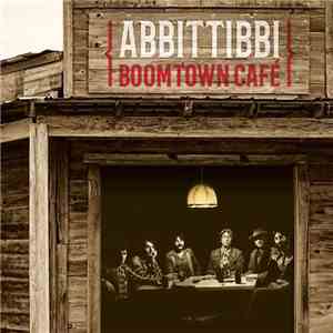 Abbittibbi - Boomtown Café