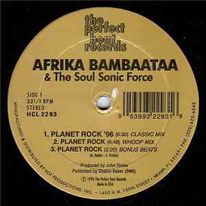 Afrika Bambaataa & The Soul Sonic Force - Planet Rock '96