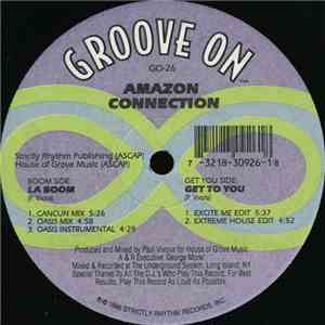 Amazon Connection - La Boom / Get To You