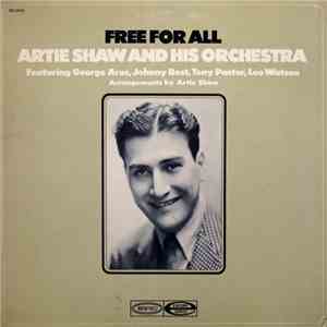 Artie Shaw And His Orchestra Featuring George Arus, Johnny Best, Tony Pasto ...