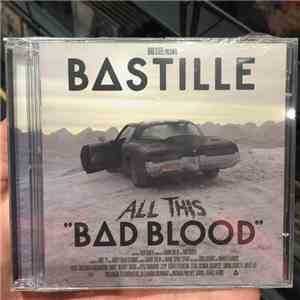 Bastille  - All This Bad Blood