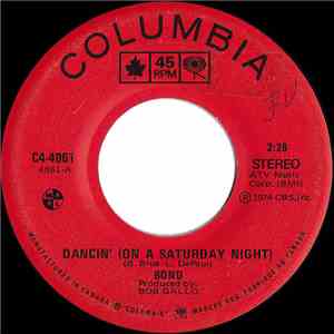 Bond  - Dancin' (On A Saturday Night) / Mardi Gras