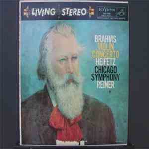 Brahms, Heifetz, Reiner, Chicago Symphony - Violin Concerto