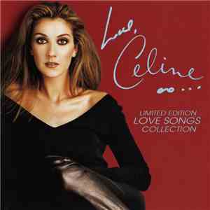 Celine Dion - Love, Celine (Limited Edition - Love Songs Collection)