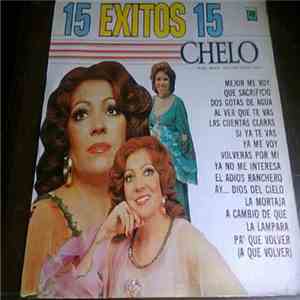 Chelo  - 15 Exitos 15