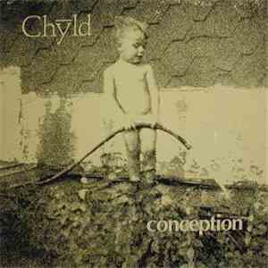Chyld - Conception