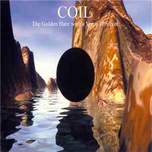 Coil - The Golden Hare With A Voice Of Silver
