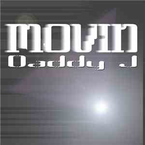 Daddy J - Movin