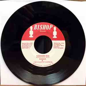 Danger & The Country Express - Handsome Man/ Just For You