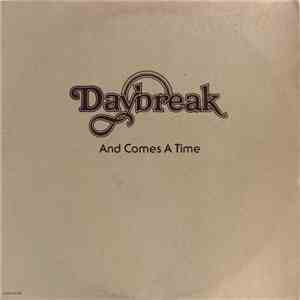 Daybreak  - And Comes A Time