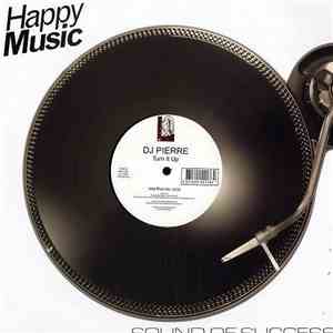 DJ Pierre - Turn It Up