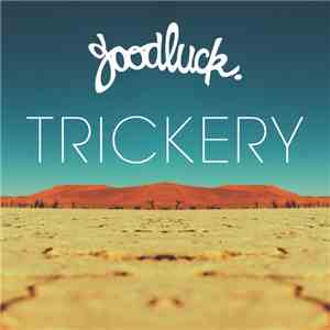 Goodluck  - Trickery