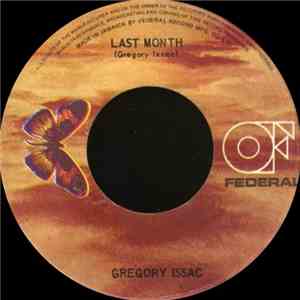 Gregory Issac - Last Month