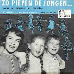 Het Lijsternestje - Zo Piepen de Jongen... En de Meisjes Het Meest...