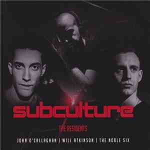 John O'Callaghan | Will Atkinson | The Noble Six - Subculture: The Resident ...