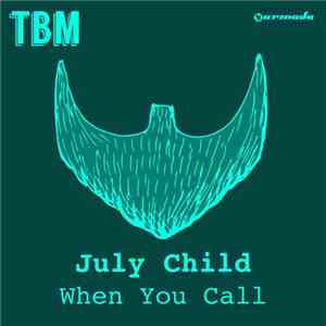 July Child - When You Call