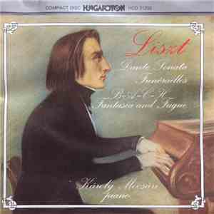 Liszt, Karoly Mocsári - Dante Sonata / Funérailles / B-A-C-H Fantasia And F ...