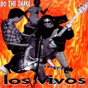 Los Vivos - Do The Snake