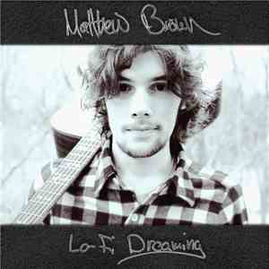 Matthew Brown  - Lo-Fi Dreaming