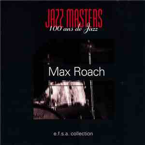 Max Roach - Jazz Masters (100 Ans De Jazz)