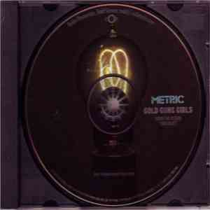 Metric - Gold Guns Girls