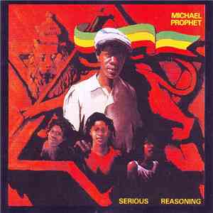 Michael Prophet - Serious Reasoning