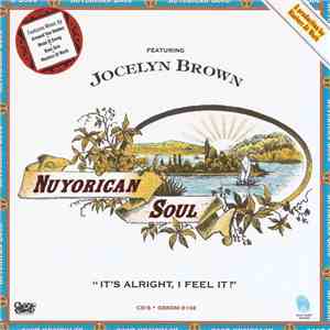 Nuyorican Soul feat. Jocelyn Brown - It's Alright, I Feel It!
