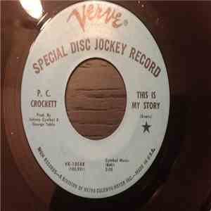 P. C. Crockett - This Is My Story / Pleasure