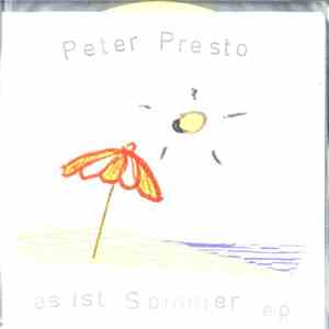 Peter Presto - Es Ist Sommer E.P.
